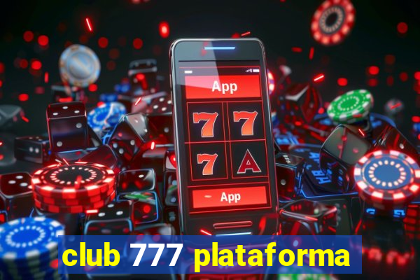 club 777 plataforma